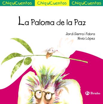 CHIQUICUENTO 46 LA PALOMA DE LA PAZ