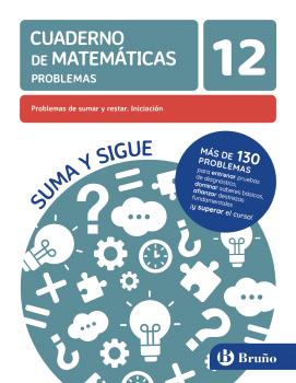 CUADERNO 12 PROBLEMA SUMAR Y RESTAR