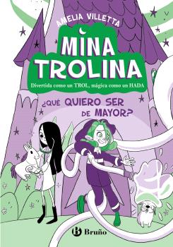 MINA TROLINA, 4. ¿QUÉ QUIERO SER DE MAYOR?