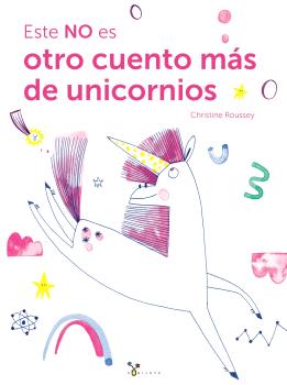 ESTE NO ES OTRO CUENTO MÁS DE UNICORNIOS