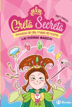 GRETA SECRETA, 1. LAS PIEDRAS MÁGICAS