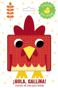 HOLA, GALLINA! CUENTO DE TELA PARA BEBES