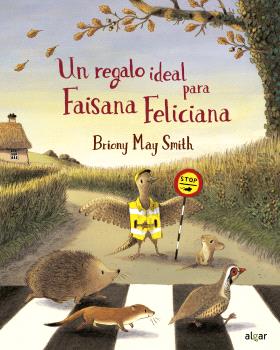 REGALO IDEAL PARA FAISANA FELICIANA, UN