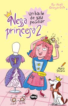 NESSA PRINCESA 2 UN BAILE DE GALA PECULIAR