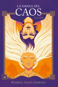 DANZA DEL CAOS. LA GATA, LA