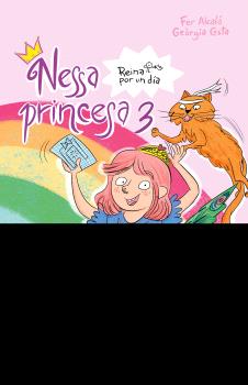 NESSA PRINCESA 3. REINA POR UN DÍA