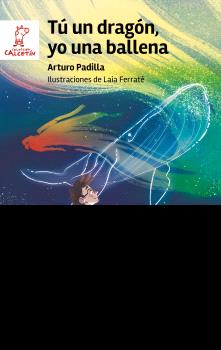 TÚ UN DRAGÓN, YO UNA BALLENA