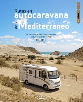 RUTAS EN AUTOCARAVANA POR EL MEDITERRÁNEO 2024