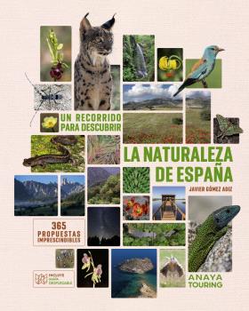 RECORRIDO PARA DESCUBRIR LA NATURALEZA DE ESPAÑA, UN. 365 PROPUESTAS IMPRESCINDIBLES