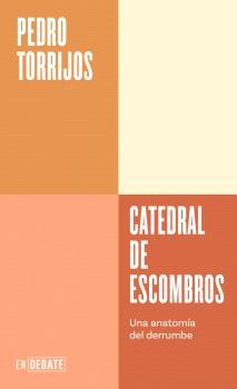 CATEDRAL DE ESCOMBROS (SERIE ENDEBATE)