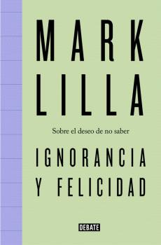 IGNORANCIA Y FELICIDAD