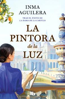 PINTORA DE LA LUZ, LA (LA CARTUJA 2)