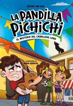 PANDILLA PICHICHI 6, EL - EL MISTERIO DEL CABALLERO-LOBO