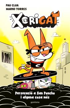 XORIGAT 2 - PERSECUCIÓ A SANT PONXO I ALGUNA COSA MÉS