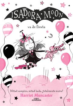 ISADORA MOON 15 - ISADORA MOON VA DE FIESTA