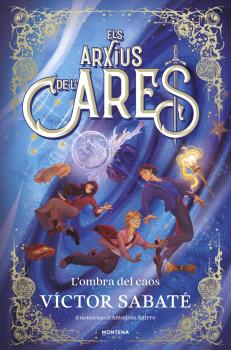 ARXIUS DE L’ARES 3, ELS - L'OMBRA DEL CAOS