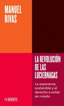 REVOLUCIÓN DE LAS LUCIÉRNAGAS (SERIE ENDEBATE), LA