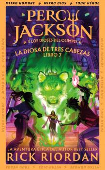 DIOSA DE TRES CABEZAS, LA (PERCY JACKSON Y LOS DIOSES DEL OLIMPO 7)