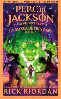 DEESSA DE TRES CAPS, LA (PERCY JACKSON I ELS DÉUS DE L'OLIMP 7)