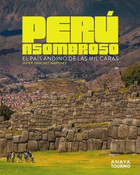 PERÚ ASOMBROSO