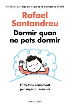 DORMIR QUAN NO POTS DORMIR