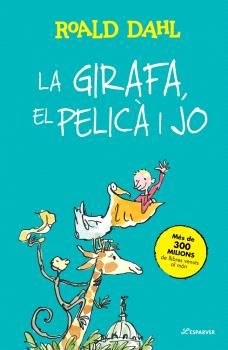 GIRAFA, EL PELICÀ I JO, LA