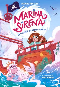 MARINA SIRENA 3 - LA LLEGENDA DEL VAIXELL PIRATA