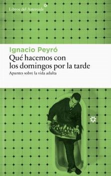 QUÉ HACEMOS CON LOS DOMINGOS POR LA TARDE