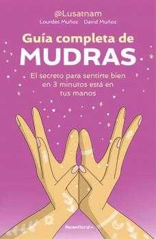 GUÍA COMPLETA DE MUDRAS
