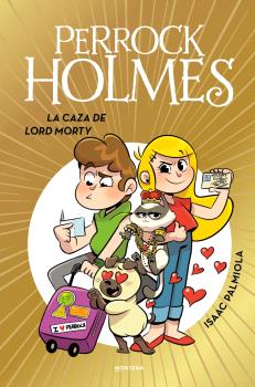 PERROCK HOLMES 22 - LA CAZA DE LORD MONTY
