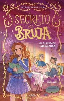 SECRETO DE BRUJA 5 - EL DIARIO DE LOS SUEÑOS