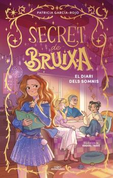 SECRET DE BRUIXA 5 - EL DIARI DELS SOMNIS