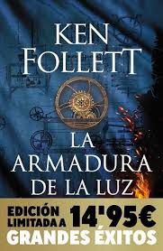 ARMADURA DE LA LUZ  (SAGA LOS PILARES DE LA TIERRA 4), LA