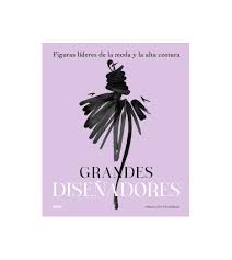 GRANDES DISEÑADORES