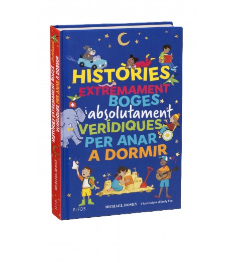 HISTÒRIES EXTREMAMENT BOGES I ABSOLUTAMENT VERÍDIQUES PER ANAR A DORMIR