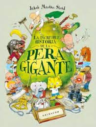 INCREÍBLE HISTORIA DE LA PERA GIGANTE, LA