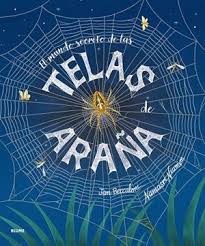 MUNDO SECRETO DE LAS TELAS DE ARAÑA, EL