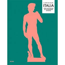 ARTE DE VIAJAR. ITALIA, EL