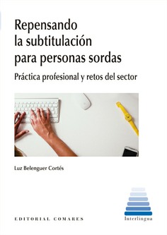 REPENSANDO LA SUBTITULACION PARA PERSONAS SORDAS