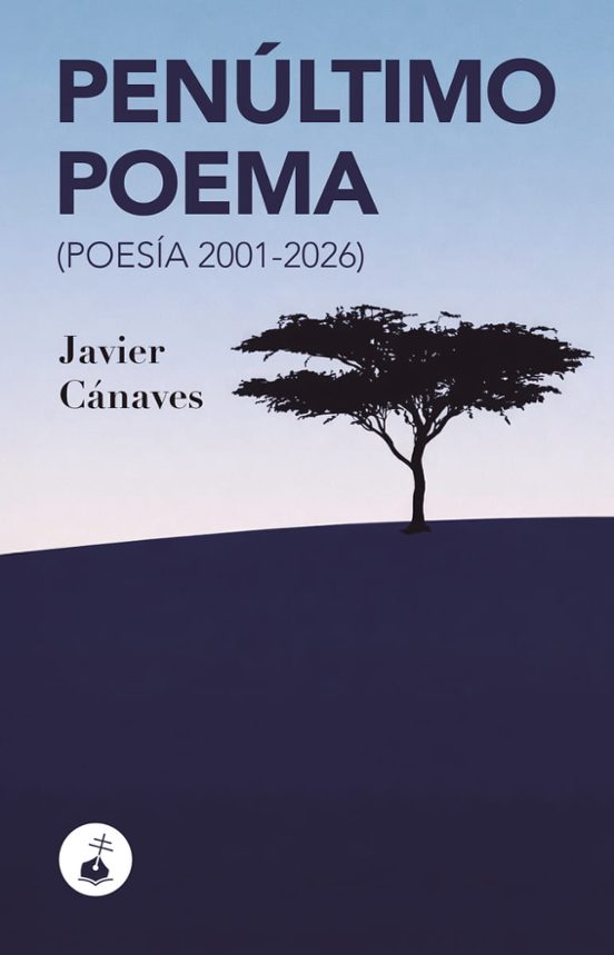 PENULTIMO POEMA (POESIA 2001-2026)