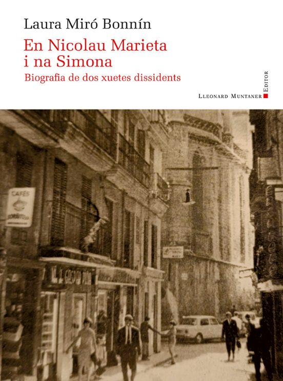 EN NICOLAU MARIETA I NA SIMONA. BIOGRAFIA DE DOS XUETES DISSIDENTS