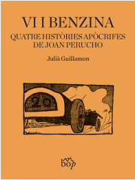 VI I BENZINA. QUATRE HISTORIES APOCRIFES DE JOAN PERUCHO