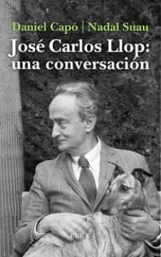 JOSE CARLOS LLOP. UNA CONVERSACION