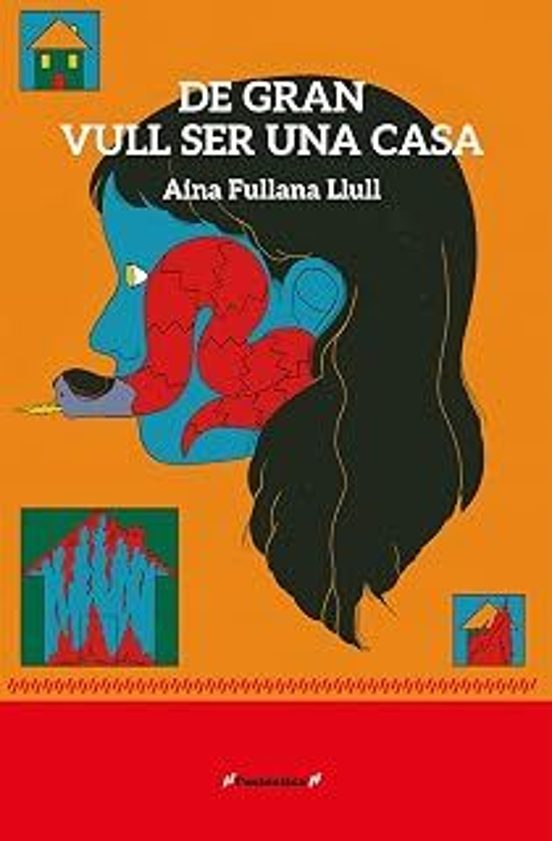 DE GRAN VULL SER UNA CASA