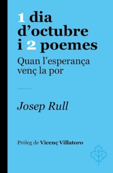 QUAN L'ESPERANÇA VENÇ LA POR 1 DIA D'OCTUBRE I 2 POEMES