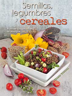 SEMILLAS LEGUMBRES Y CEREALES. FUENTES INAGOTABLES DE ENERGIA