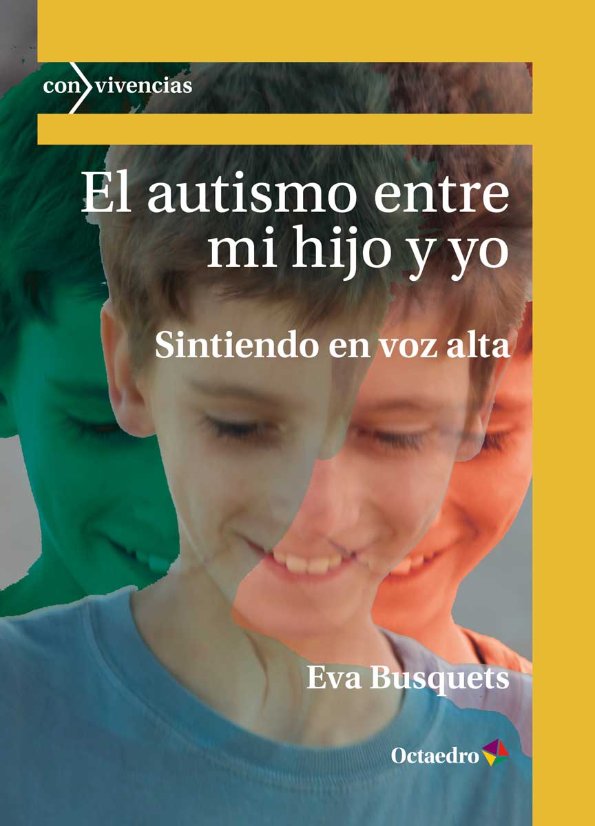 AUTISMO ENTRE MI HIJO Y YO, EL