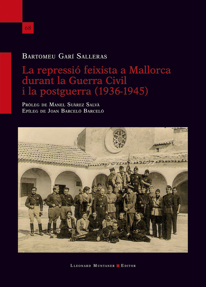 REPRESSIO FEIXISTA A MALLORCA DURANT LA GUERRA CIVIL I LA POSGUERRA (1936-1945)