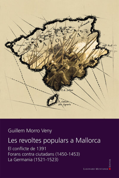 REVOLTES POPULARS A MALLORCA. LES