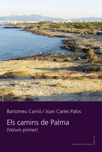 CAMINS DE PALMA, ELS (VOLUM PRIMER)
